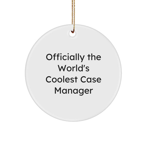 Funny Case Manager Gifts from Friends for Men, Women, Coworkers, Family, Unique Christmas Circle Ornament - Image 1