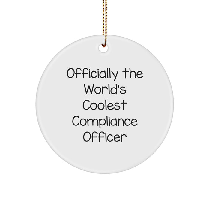Funny Compliance Officer Gifts for Men - 'Officially The World's Coolest Compliance Officer' Circle Ornament, Christmas Unique Gifts from Coworkers - Image 1