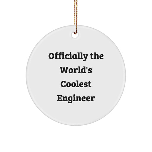 Engineer Circle Ornament - Officially The World's Coolest Engineer Quote, Funny Engineer Gifts for Men, Women, Friends, Coworkers, Family - Unique Christmas Unique Gifts from Engineer - Image 1
