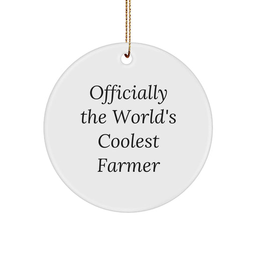 Fun Farmer Gifts, Officially The World's Coolest Farmer Christmas Circle Ornaments, Circle Ornament For Farmer Friends - Image 1
