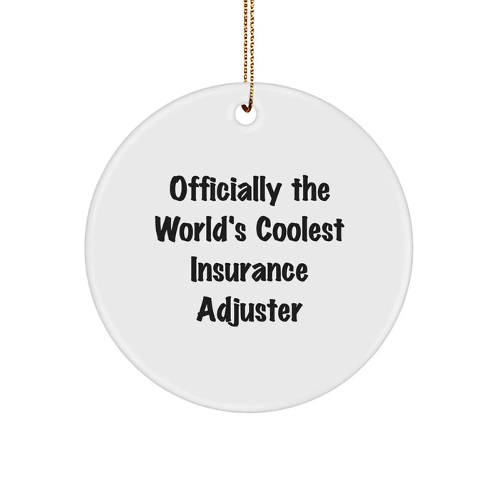 Funny Insurance Adjuster Gifts, Officially The World's Coolest Insurance Adjuster, White Circle Ornament Christmas Unique Gifts, Gifts from Friends for Insurance Adjuster - Image 1
