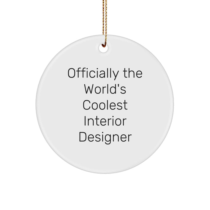 Funny Interior Designer Gifts, Unique Circle Ornaments, 'Officially The World's Coolest Interior Designer' Quote, Gifts from Friends for Interior Designers, Christmas Unique Gifts - Image 1