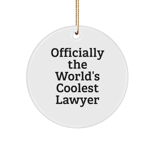Funny Lawyer Gifts for Men from Friends - Officially The World's Coolest Lawyer Christmas Unique Circle Ornament - Image 1
