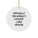 Funny Loan Officer Gifts for Men from Friends - Officially The Worlds Coolest Loan Officer Circle Ornament Christmas Unique - Image 1