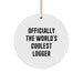 Funny Logger Gifts from Friends, Unique Circle Ornament for Logger Enthusiasts, Officially The World's Coolest Logger Christmas Decorations - Image 1
