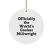 Funny Millwright Gifts from Friends for Men - Officially The World's Coolest Millwright Unique Christmas Unique Gifts - Image 1