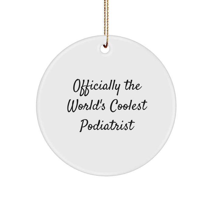 Funny Podiatrist Circle Ornament Gifts from Friends, 'Officially The World's Coolest Podiatrist' Christmas Unique Ornaments for Podiatrist Men, Women, Coworkers, Family - Image 1