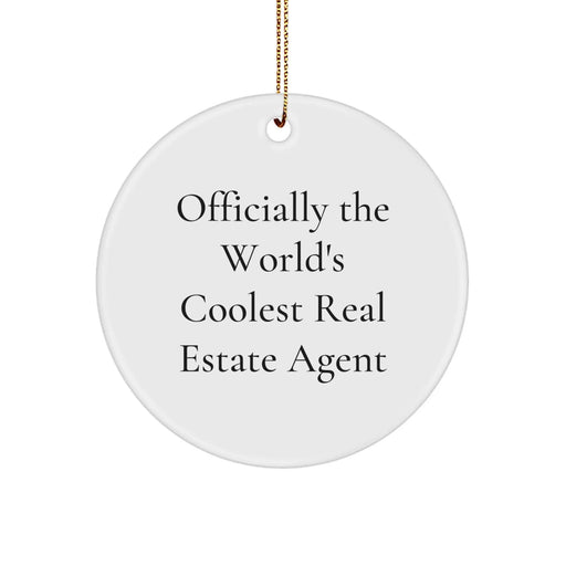 Funny Real Estate Agent Gifts from Friends - Officially The World's Coolest Real Estate Agent Circle Ornament, White, Christmas Unique Gifts for Men, Women, Coworkers, Family - Image 1