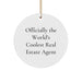 Funny Real Estate Agent Gifts from Friends - Officially The World's Coolest Real Estate Agent Circle Ornament, White, Christmas Unique Gifts for Men, Women, Coworkers, Family - Image 1