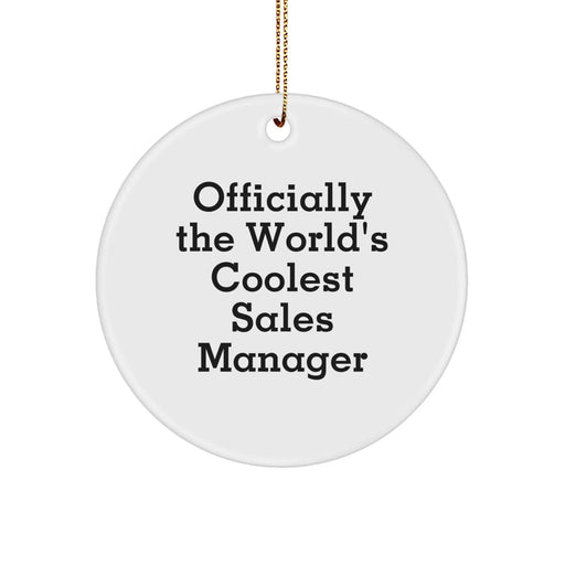 Funny Sales Manager Gifts for Christmas Unique Circle Ornament from Friends, Funny Quote 'Officially The World's Coolest Sales Manager', Sales Manager Circle Ornament, Gifts for Sales Manager - Image 1