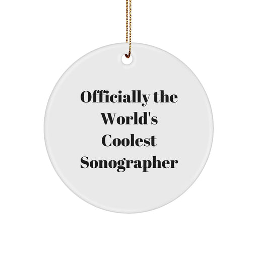 Funny Sonographer Gifts for Him, Officially The World's Coolest Sonographer, Christmas Unique Circle Ornament Gifts from Friends - Image 1