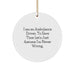 Ambulance Driver Funny Quote Circle Ornament - I Am Never Wrong Gifts from Friends for Ambulance Driver Men at Christmas - Image 1