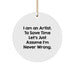Gifts from Friends, Family, or Coworkers for Artist Men or Women, I'm Never Wrong Christmas Circle Ornament, Funny Quote on Circle Decoration - Image 1