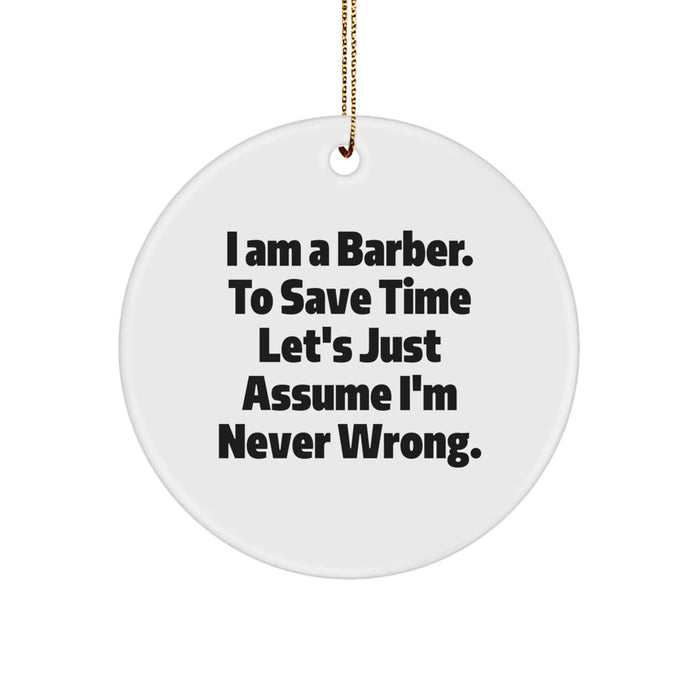 Funny Barber Circle Ornament Gifts from Friends, Coworkers, Family for Men, Women, Christmas Unique Gifts - Image 1