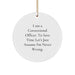 Funny Correctional Officer Gifts from Friends - Unique Circle Ornament for Correctional Officer, I Am A Correctional Officer. To Save Time Let's Just Assume I'm Never Wrong. Christmas Unique Gifts - Image 1