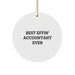 Funny Accountant Gifts Christmas Circle Ornament 'Best Effin' Accountant Ever' for Him, Gifts from Men to Friends, Funny Accountant Circle Ornament Christmas Unique Gifts - Image 1