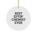 Funny Chemist Gifts from Men to Friends - Best Effin' Chemist Ever Christmas Unique Circle Ornaments - Image 1