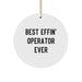 Funny Operator Gifts, Best Effin' Operator Ever Quote Circle Ornament, Gifts for Men, Women, Friends, or Coworkers, Christmas Unique Presents - Image 1
