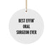 Funny Oral Surgeon Gifts from Friends, Best Effin' Oral Surgeon Ever Christmas Circle Ornament for Men, Women, Family, Coworkers - Image 1