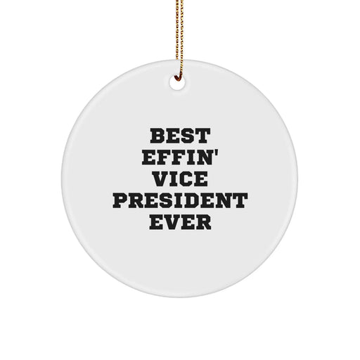 Funny Vice President Gifts for Men Women Coworkers with Best Effin' Vice President Ever Circle Ornament for Christmas Unique Presents - Image 1