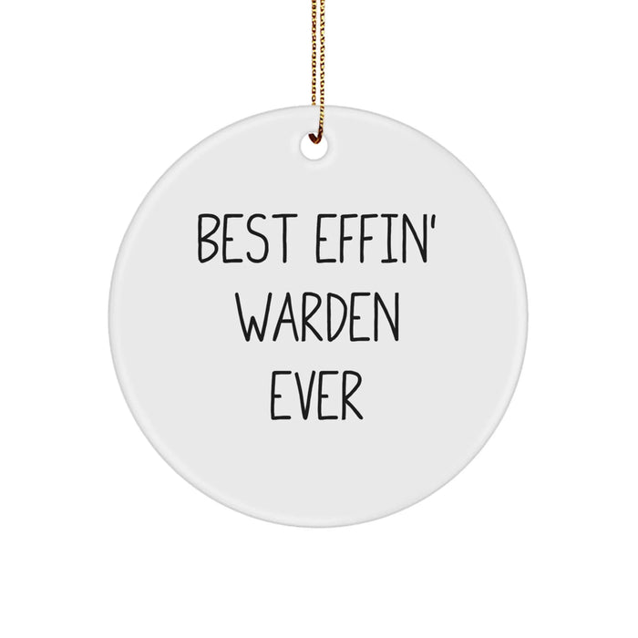 Funny Warden Circle Ornament Gifts from Men to Best Effin' Warden Ever Enthusiasts, Great for Christmas Unique Gifts for Friends and Family, Circle Ornament - Image 1