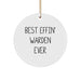 Funny Warden Circle Ornament Gifts from Men to Best Effin' Warden Ever Enthusiasts, Great for Christmas Unique Gifts for Friends and Family, Circle Ornament - Image 1