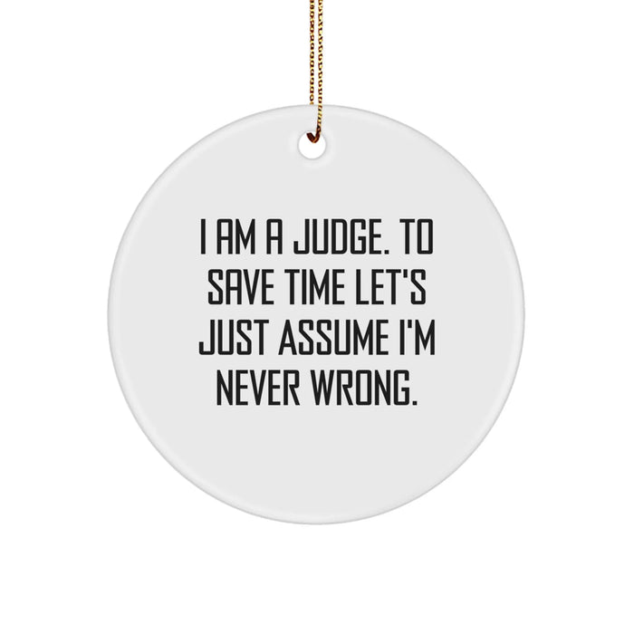 Funny Judge Circle Ornament, Gifts from Friends to Judge, Christmas Unique Presents for Judges - Image 1