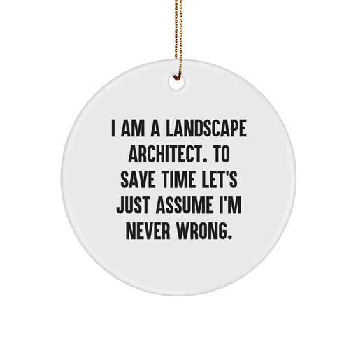 Funny Landscape Architect Gifts, Circle Ornament for Christmas Unique Gifts from Friends to Family - Image 1
