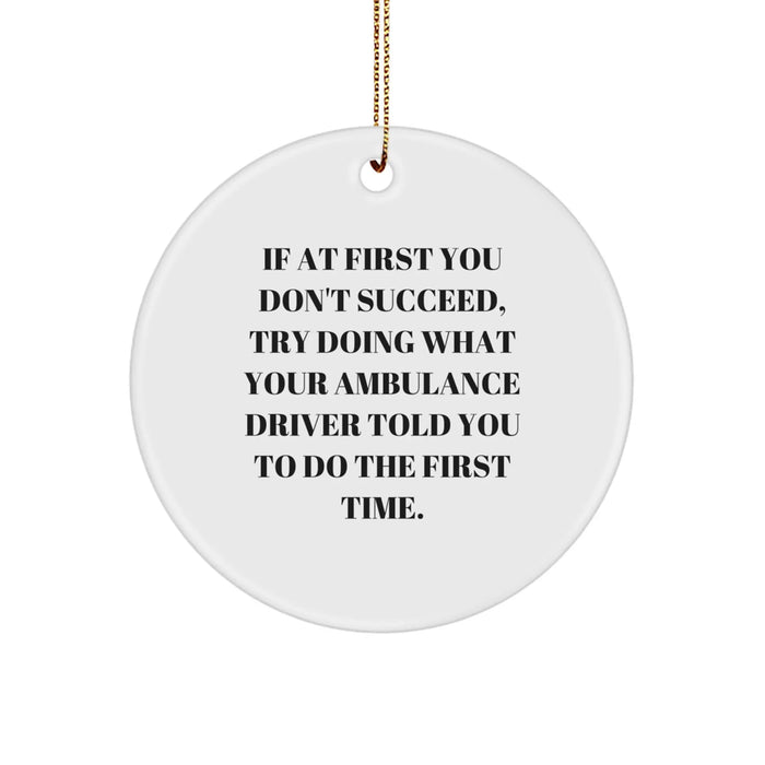 Funny Ambulance Driver Gifts from Men to Ambulance Drivers on Christmas Unique Gifts - Image 1