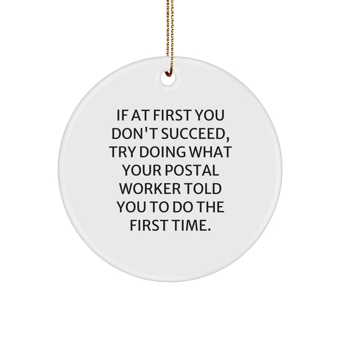 Funny 'If At First You Don't Succeed' Circle Ornament Gifts from Friends and Family for Postal Worker Christmas Unique Gifts - Image 1