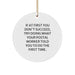 Funny 'If At First You Don't Succeed' Circle Ornament Gifts from Friends and Family for Postal Worker Christmas Unique Gifts - Image 1