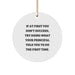 Funny Principal Circle Ornament Gifts from Men to Friends for Christmas - 'If At First You Don't Succeed, Try Doing What Your Principal Told You To Do The First Time.' - Image 1
