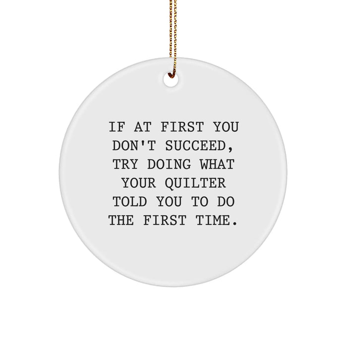 Funny Quilter Gifts from Men to Friends - Quilter Circle Ornament for Christmas Unique Gifts - Image 1