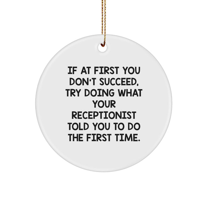 Funny Gifts from Men to Receptionist, Circle Ornament for Christmas Receptionist Gifts, Inspirational Quote for Office Decor - Image 1