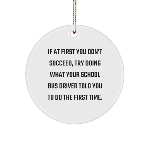 Funny School Bus Driver Gifts for Men, Unique Circle Ornament from Friends, Christmas Unique Gifts for School Bus Driver - Image 1