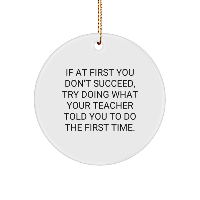 Funny Teacher Quotes Christmas Circle Ornament Gifts from Men Women Friends Family - Image 1