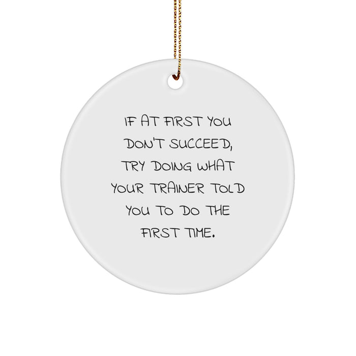 Funny Trainer Circle Ornament Gift for Men Women Friends Family from Trainer - Image 1