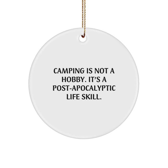 Camping Inspired Circle Ornament Gifts from Family for Men, Funny Quote for Christmas Unique Gifts - Image 1