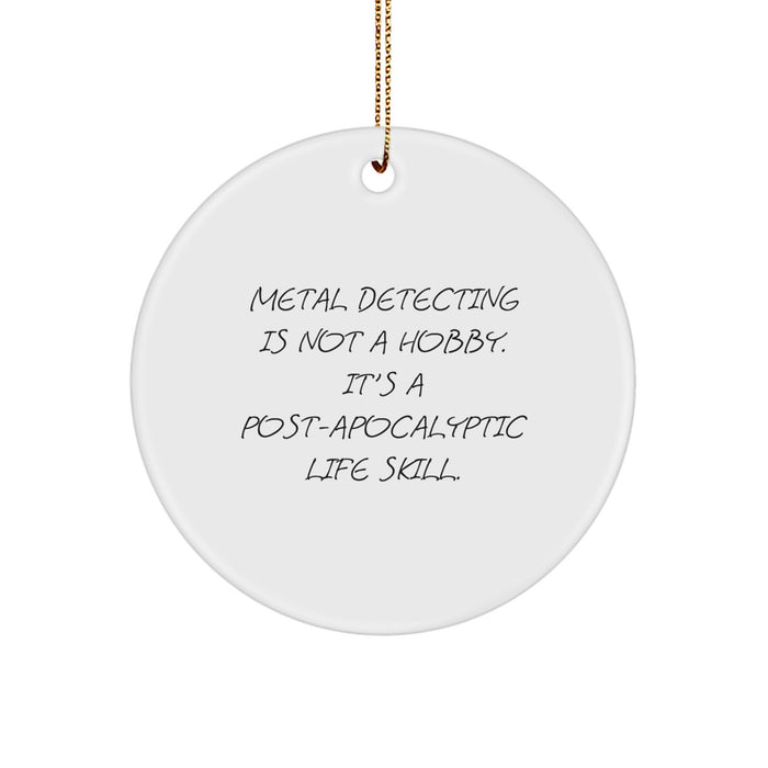 Funny Metal Detecting Christmas Unique Gifts for Friends - Circle Ornament from Men - Image 1