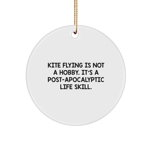 Funny Kite Flying Gifts for Men - 'Kite Flying Is Not A Hobby' White Circle Ornament with Gold Cord for Christmas Unique Presents from Friends - Image 1