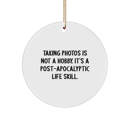 Funny Taking Photos Gifts from Friends, Merry Christmas Unique Circle Ornament for Taking Photos Enthusiasts, White Circle Shaped Decor for Men Women Family - Image 1