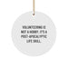 Volunteering Gifts from Friends for Men Women Friends Coworkers Family - Funny Quote Christmas Unique Gifts Circle Ornament - Image 1