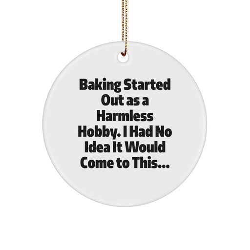 Funny Baking Quotes Christmas Circle Ornament Gifts from Men to Women Friends Family Baking Enthusiasts - Image 1