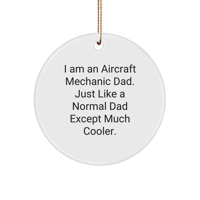 Aircraft Mechanic Dad Gifts from Family, Unique Christmas Decorations for Aircraft Mechanic Friends, Funny Circle Ornament - Image 1