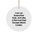 Executive Circle Ornament Gifts from Men for Executive Dad, Funny Quote I Am An Executive Dad Except Much Cooler Christmas Unique Gifts - Image 1