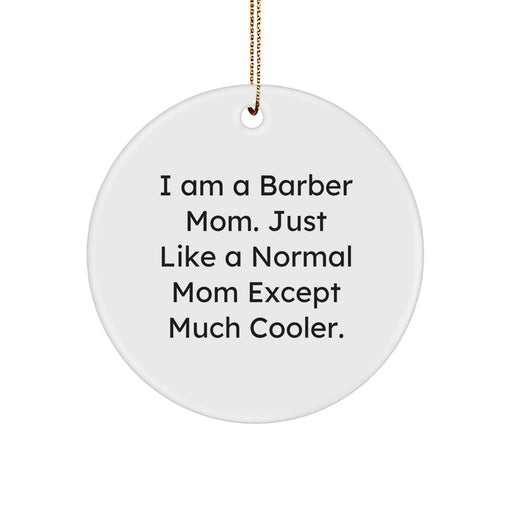 Funny Barber Mom Gifts from Men to Women Friends and Family - 'I Am A Barber Mom...' - Image 1