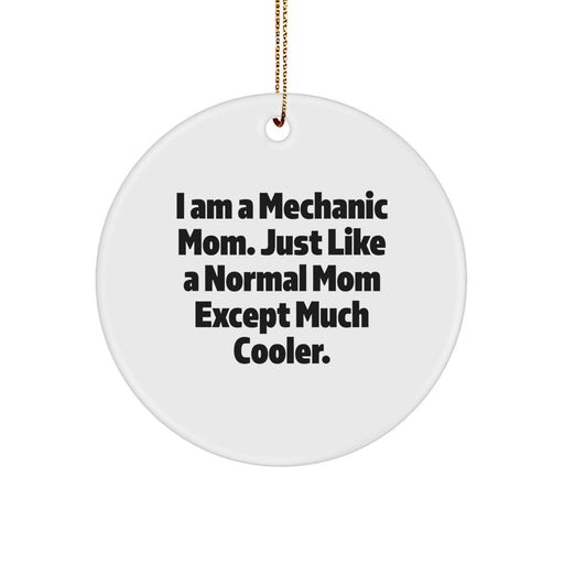 Funny Mechanic Mom Gifts for Men - I Am A Mechanic Mom Circle Ornament, Mechanic Gifts, Christmas Unique - Image 1