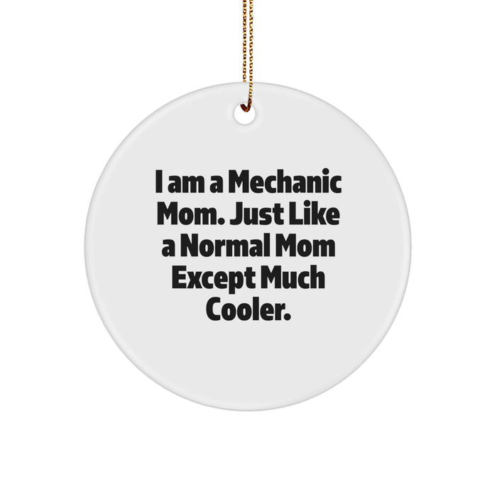 Funny Mechanic Mom Gifts for Men - I Am A Mechanic Mom Circle Ornament, Mechanic Gifts, Christmas Unique - Image 1