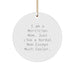 Funny Mortician Gifts - I Am A Mortician Mom Unique Circle Ornament, Gifts from Family and Friends for Mortician Women, Christmas Unique Gifts - Image 1