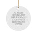 Funny Loan Officer Gifts from Friends and Family - 'I'm A Loan Officer. Just Like A Normal Loan Officer Except Much Hotter.' Circle Ornament for Loan Officer at Christmas - Image 1
